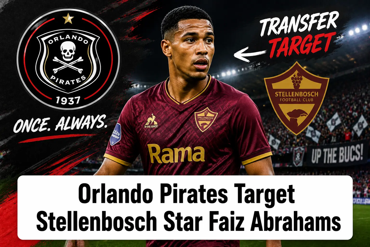 Orlando Pirates Target Stellenbosch Star Faiz Abrahams as Transfer Plans Gather Pace